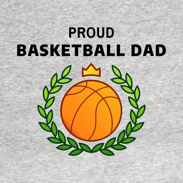 Proud Basketball Dad by CHADDINGTONS